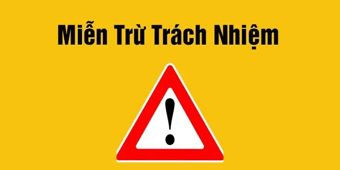 Người chơi cần nắm rõ chính sách về miễn trừ trách nhiệm để đảm bảo quyền lợi